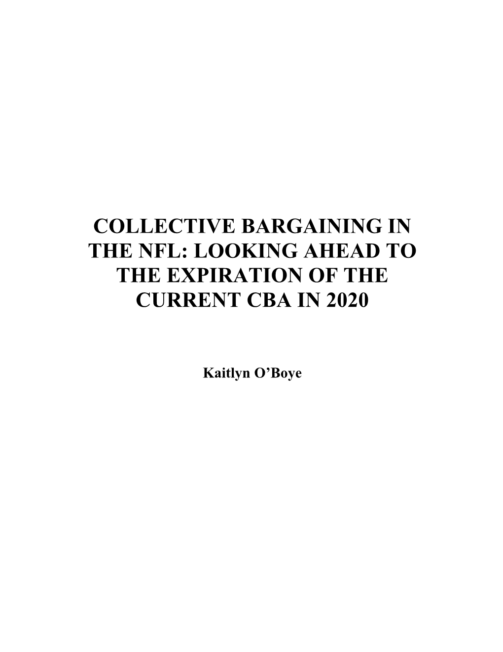 Collective Bargaining in the Nfl: Looking Ahead to the Expiration of the Current Cba in 2020