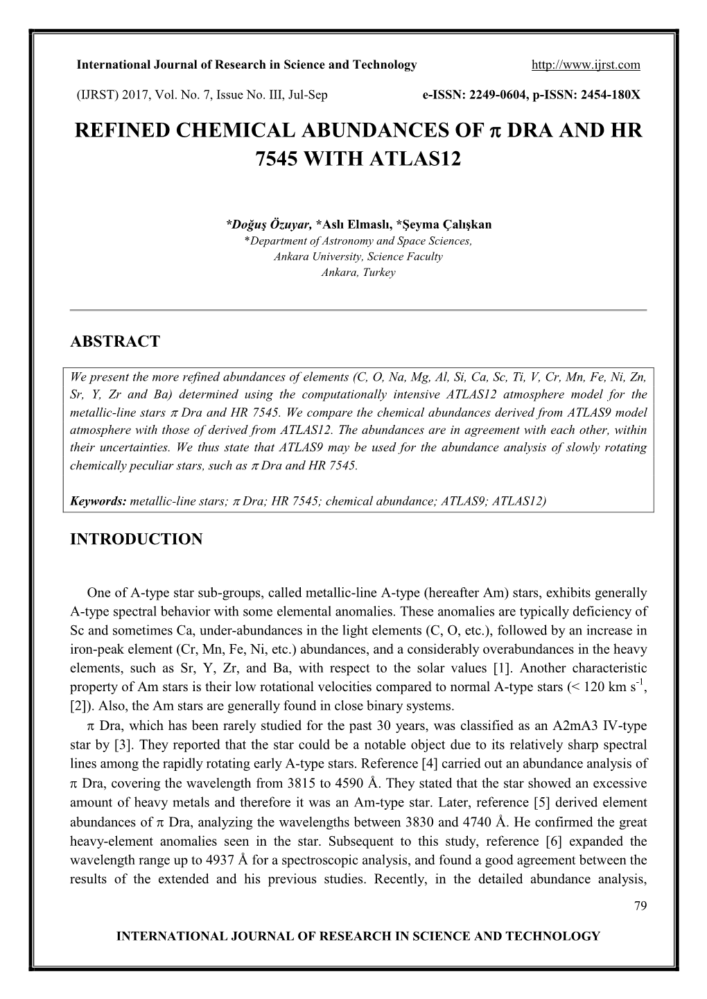 Refined Chemical Abundances of Π Dra and Hr 7545 With