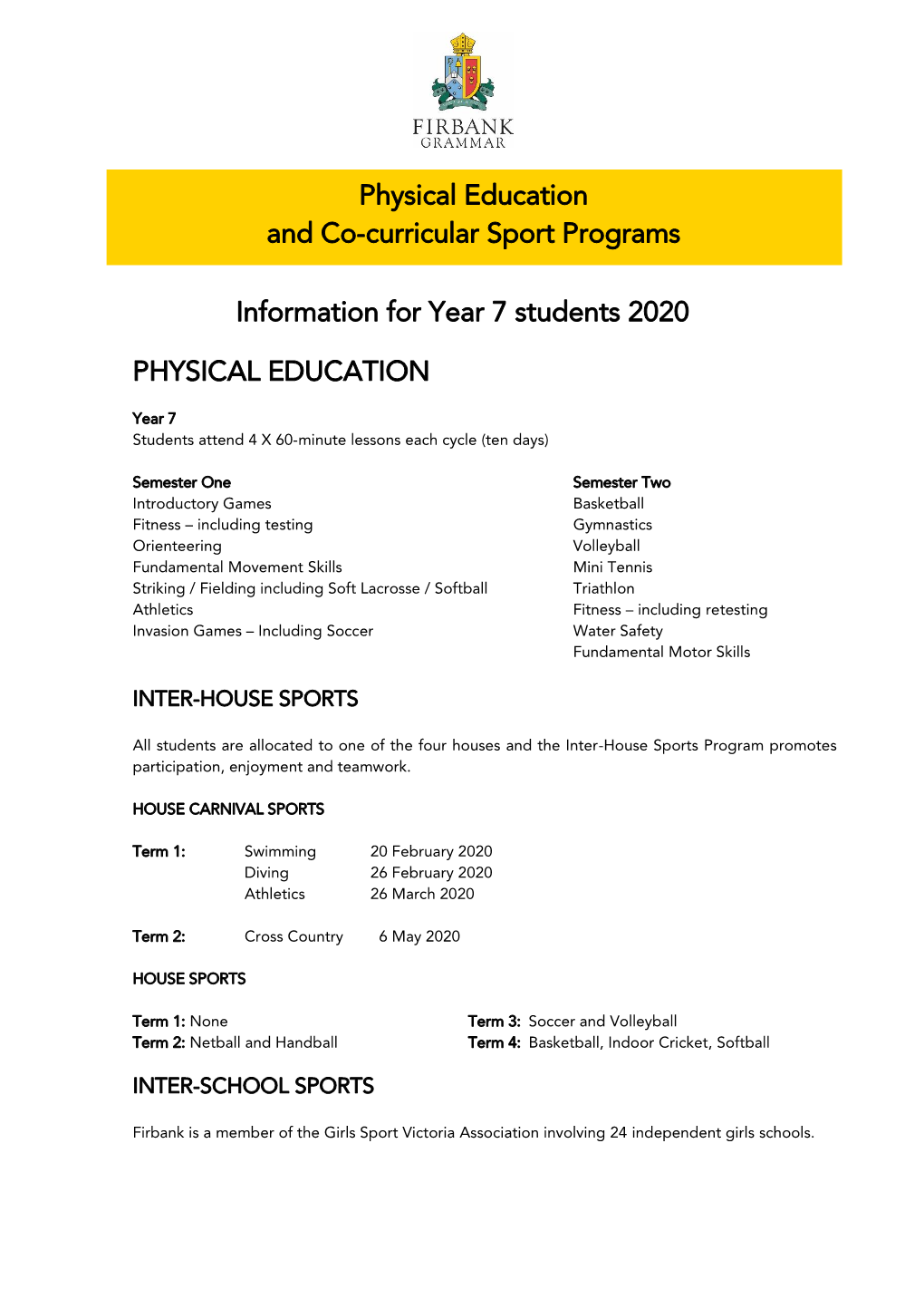 Information for Year 7 Students 2020 PHYSICAL EDUCATION Physical