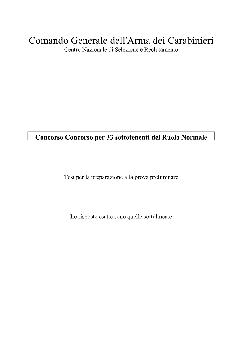 Comando Generale Dell'arma Dei Carabinieri Centro Nazionale Di Selezione E Reclutamento