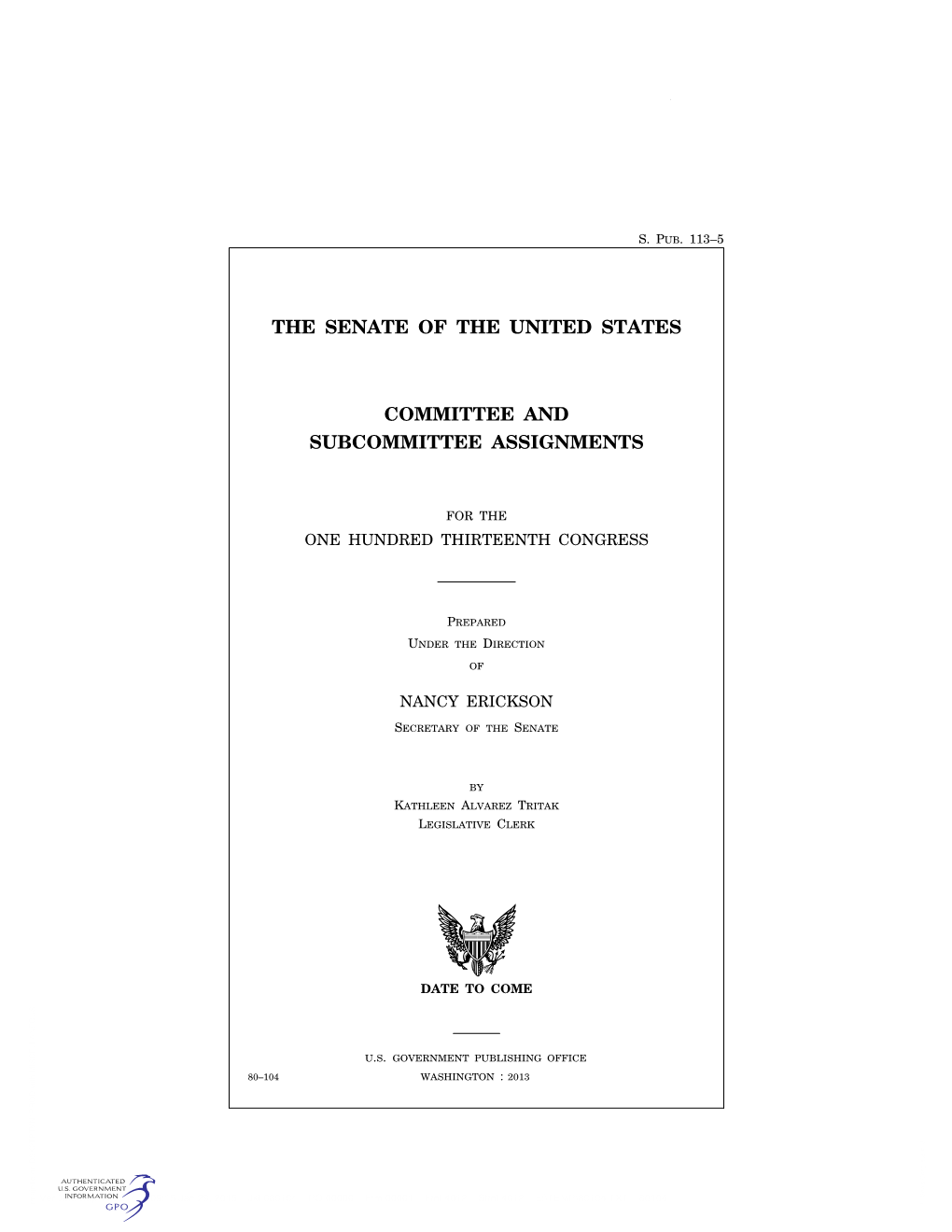 The Senate of the United States Committee and Subcommittee Assignments