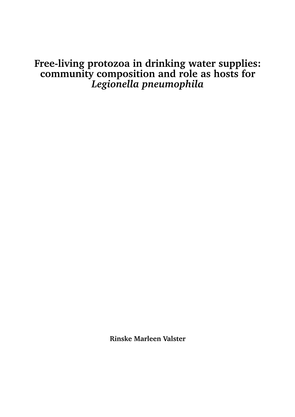 Free-Living Protozoa in Drinking Water Supplies: Community Composition and Role As Hosts for Legionella Pneumophila