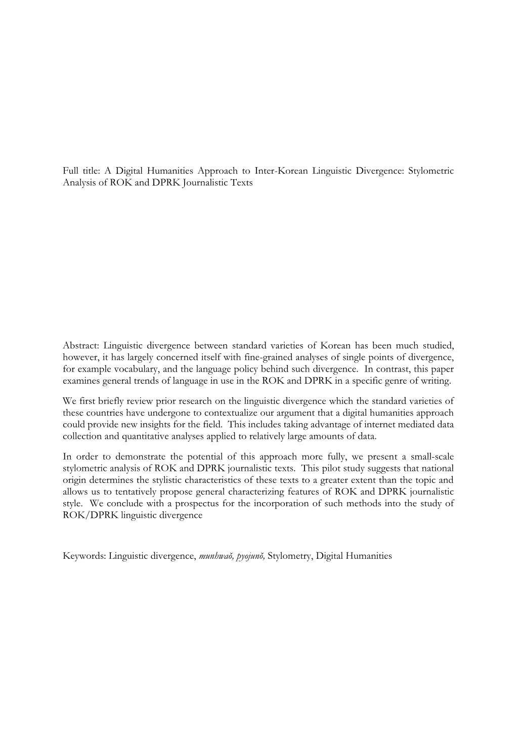 Full Title: a Digital Humanities Approach to Inter-Korean Linguistic Divergence: Stylometric Analysis of ROK and DPRK Journalistic Texts