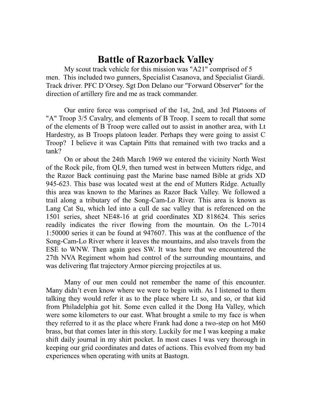 Battle of Razorback Valley My Scout Track Vehicle for This Mission Was "A21" Comprised of 5 Men