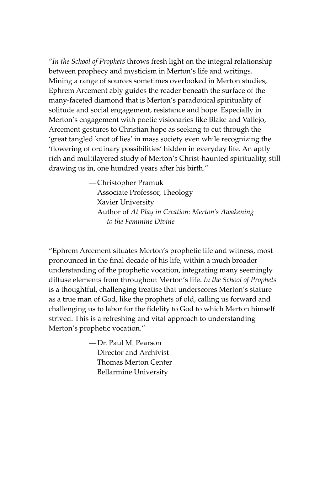 “In the School of Prophets Throws Fresh Light on the Integral Relationship Between Prophecy and Mysticism in Merton's Life A