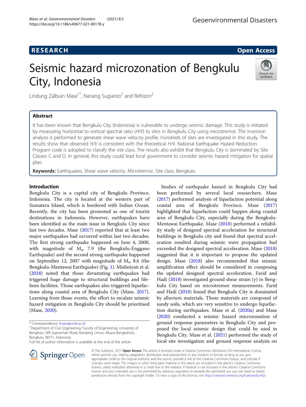 Seismic Hazard Microzonation of Bengkulu City, Indonesia Lindung Zalbuin Mase1*, Nanang Sugianto2 and Refrizon2