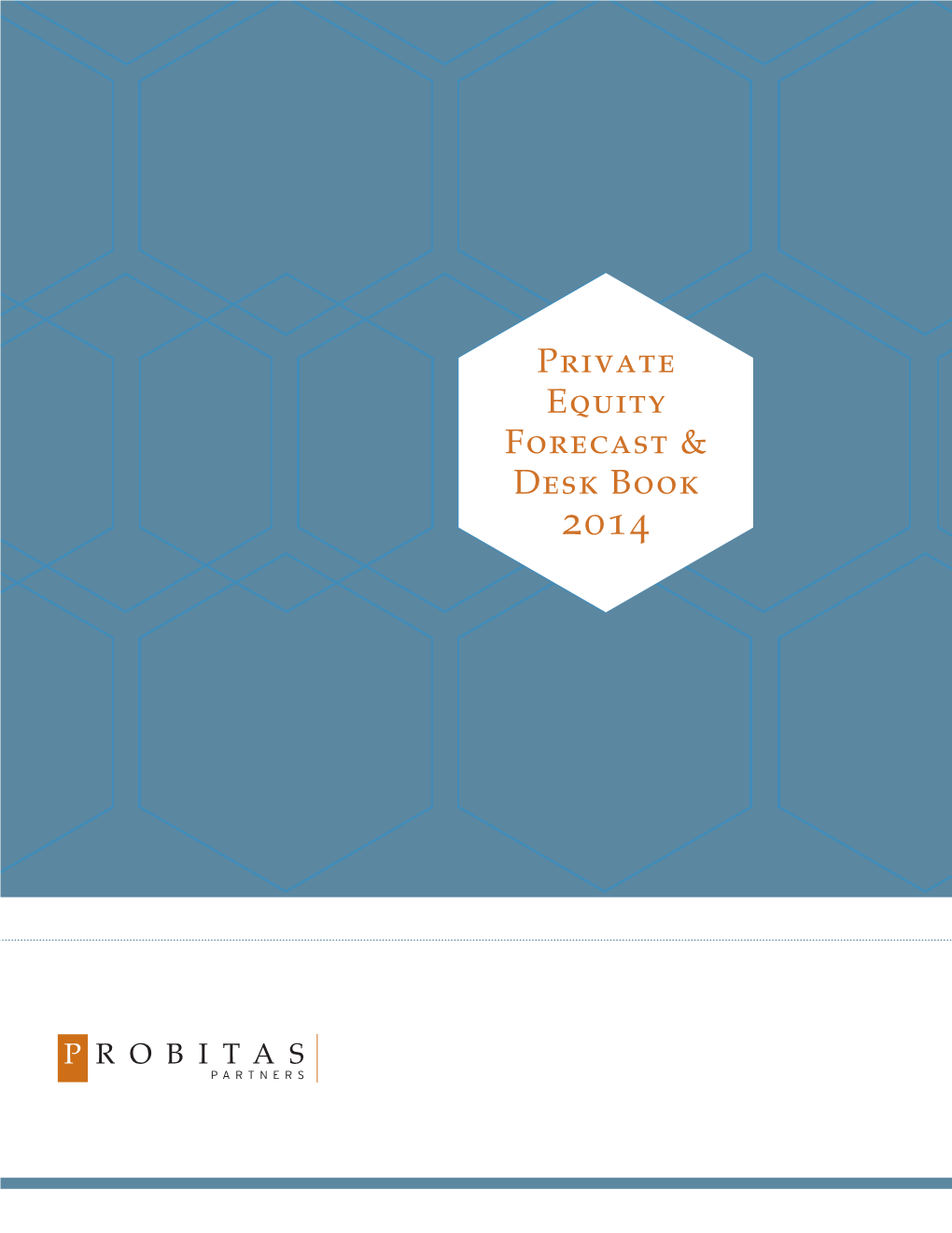 Private Equity Forecast & Desk Book