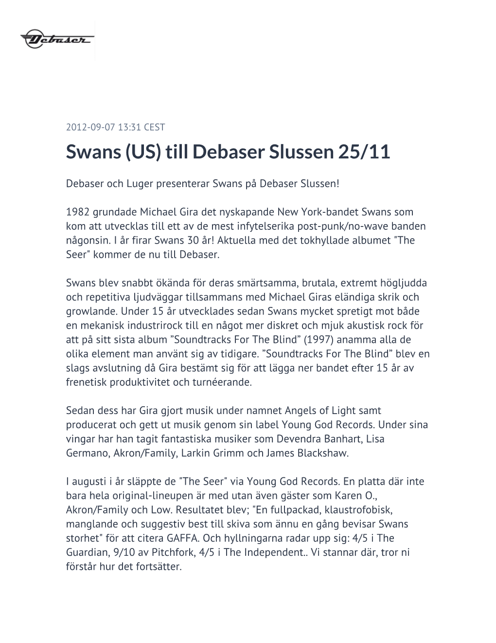 Swans (US) Till Debaser Slussen 25/11