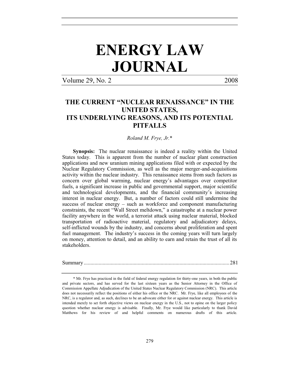 Nuclear Renaissance” in the United States, Its Underlying Reasons, and Its Potential Pitfalls