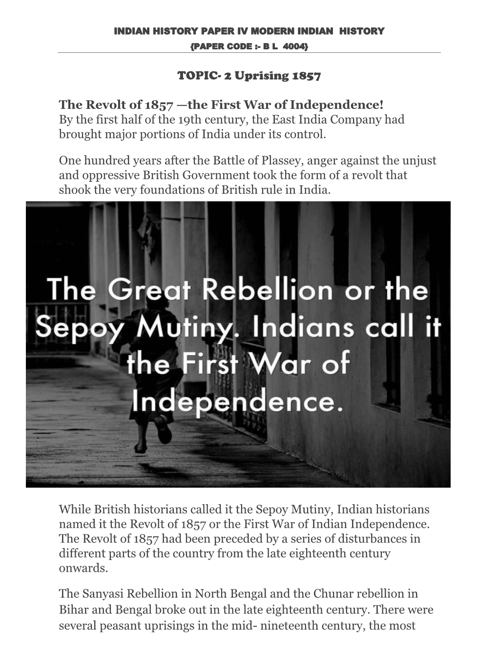 TOPIC- 2 Uprising 1857 the Revolt of 1857 —The First War of Independence! by the First Half of the 19Th Century, the East Indi