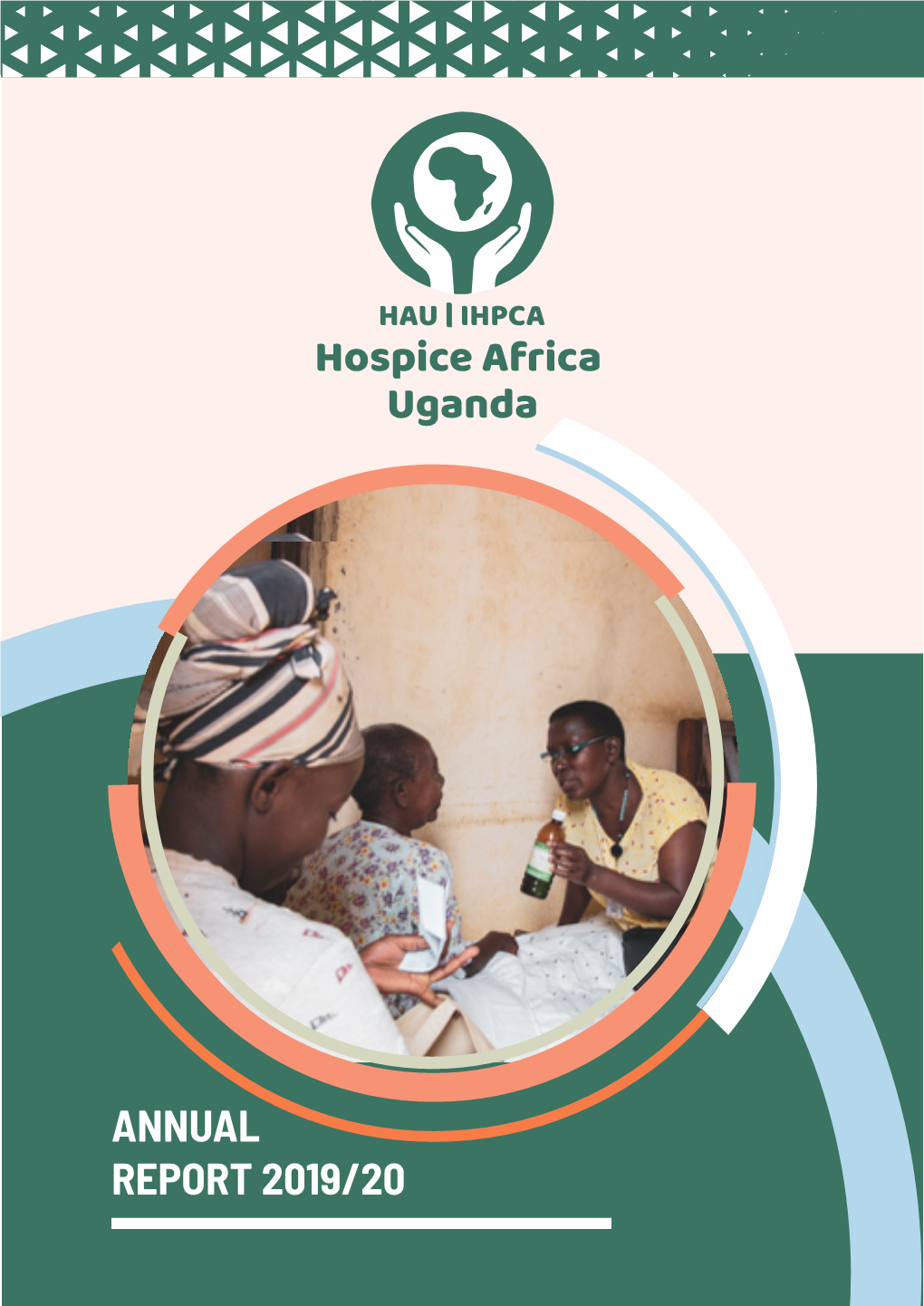 ANNUAL REPORT 2019/20 Hospice Africa Uganda