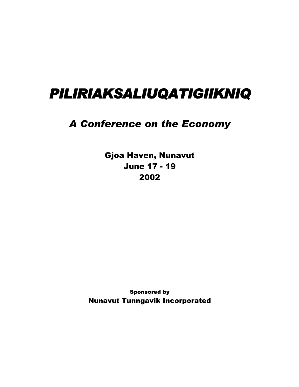 (English) Piliriaksaliuqatigiikniq Conference Report