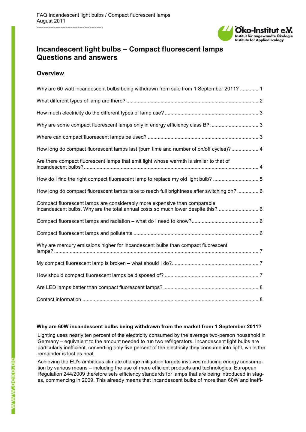 Incandescent Light Bulbs – Compact Fluorescent Lamps Questions and Answers