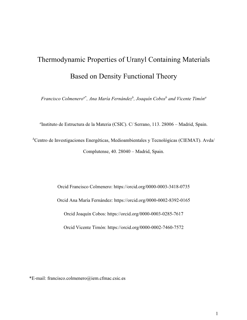 Thermodynamic Properties of Uranyl Containing Materials Based On