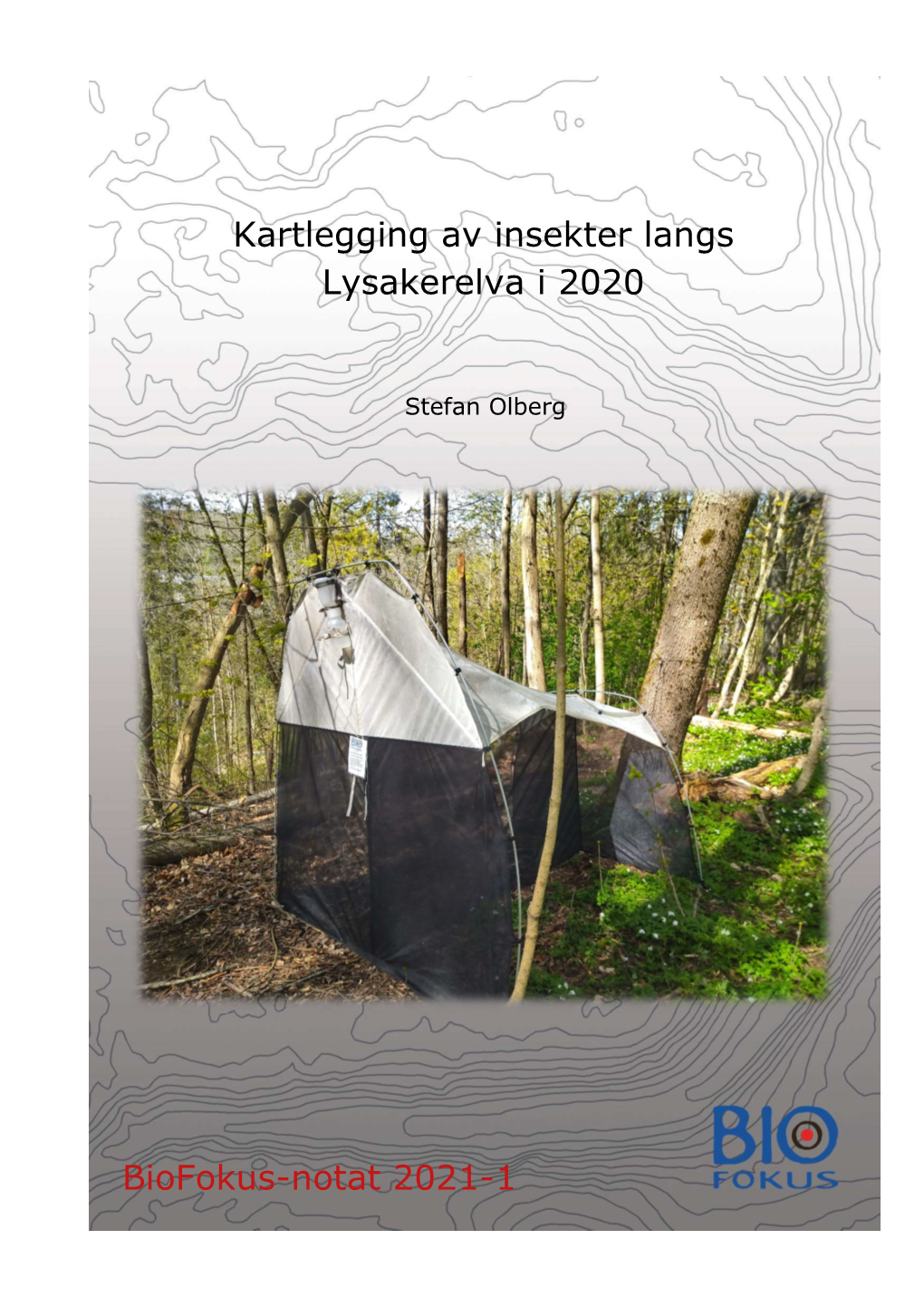 Kartlegging Av Insekter Langs Lysakerelva I 2020 Biofokus-Notat