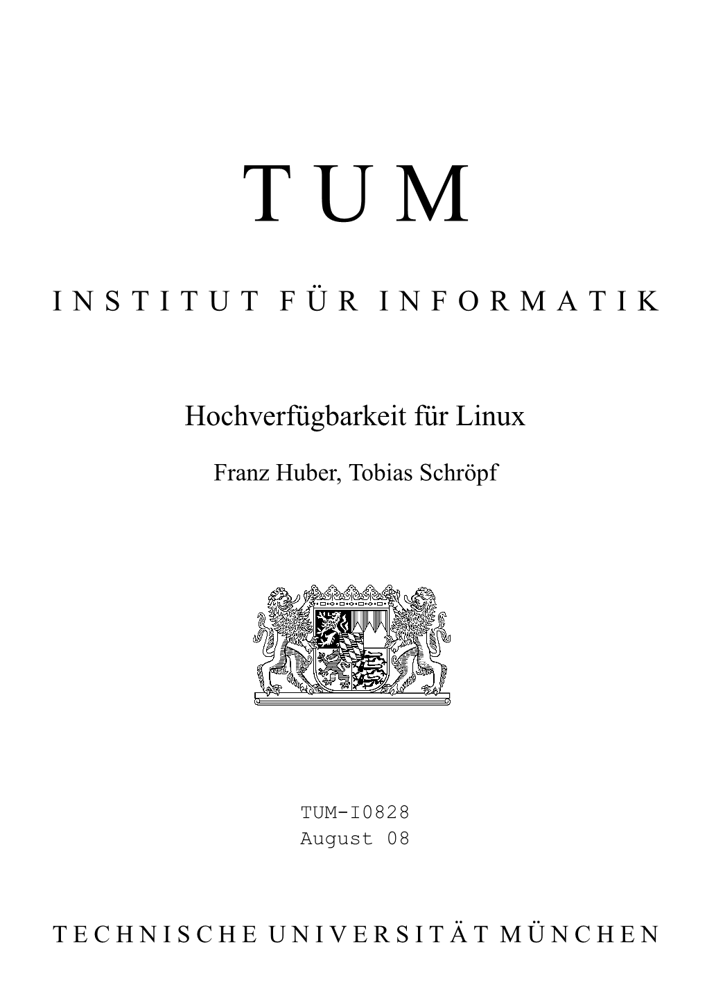 INSTITUT F¨UR INFORMATIK Hochverf¨Ugbarkeit F¨Ur Linux