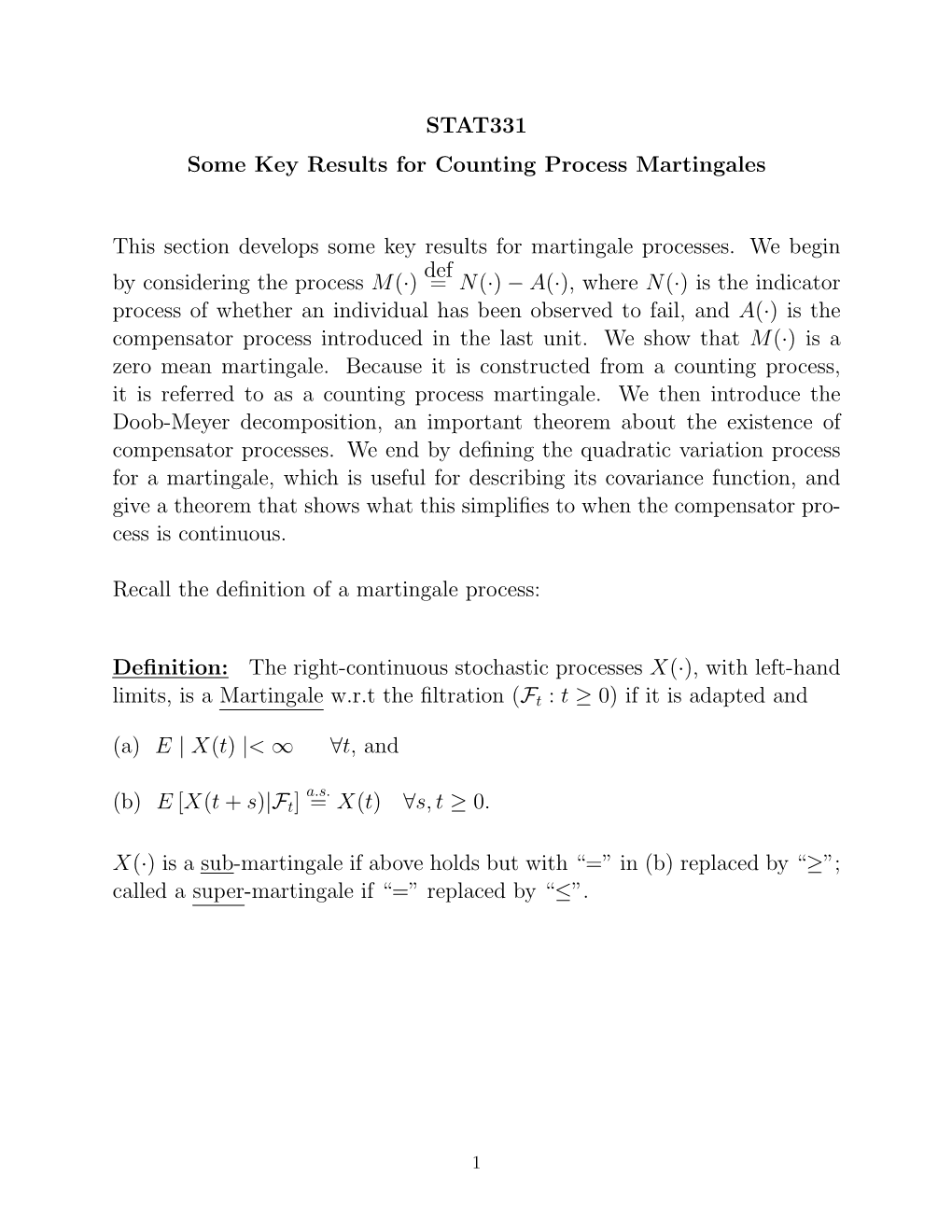 STAT331 Some Key Results for Counting Process Martingales This Section Develops Some Key Results for Martingale Processes. We Be