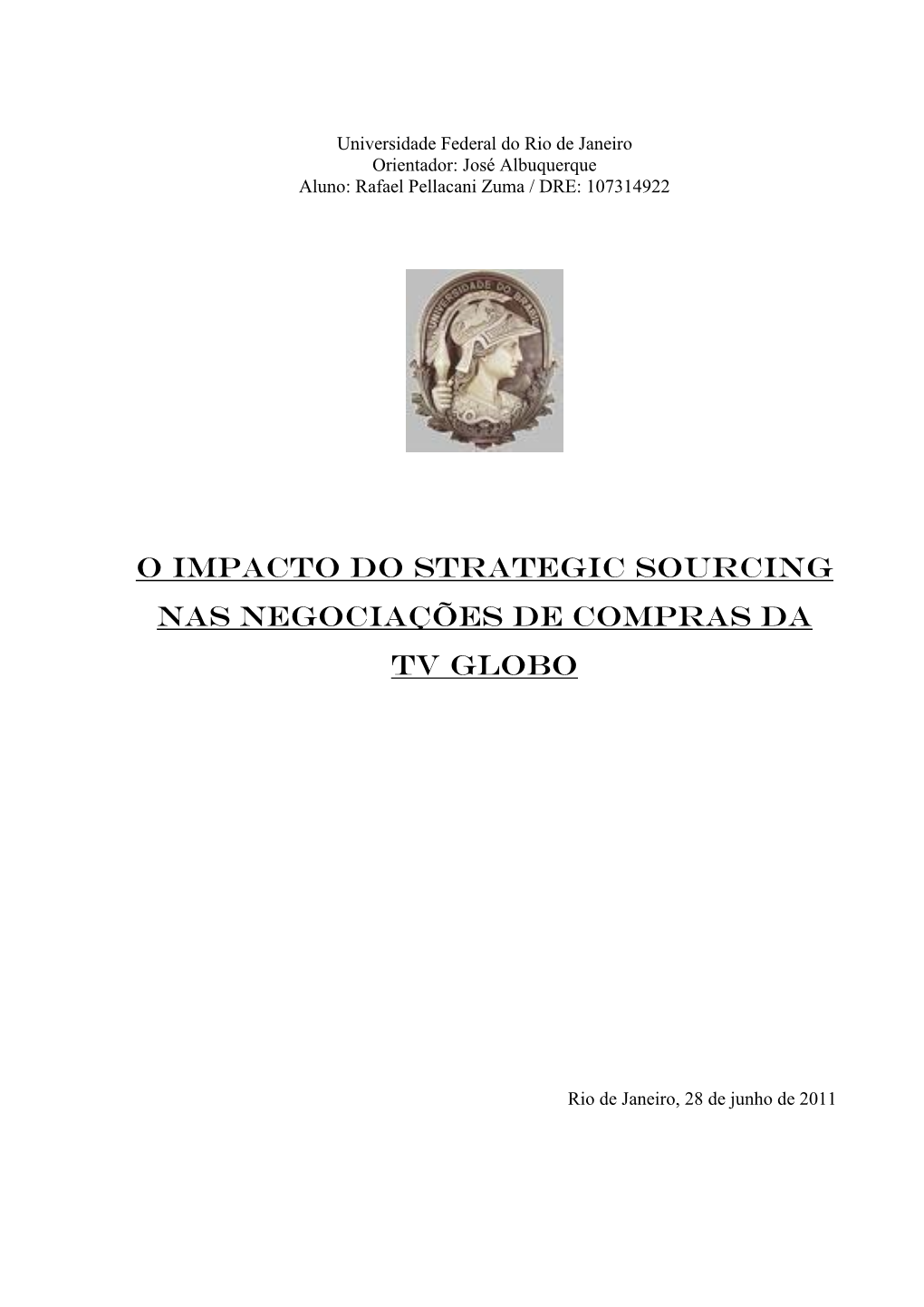 O Impacto Do Strategic Sourcing Nas Negociações De Compras Da Tv Globo