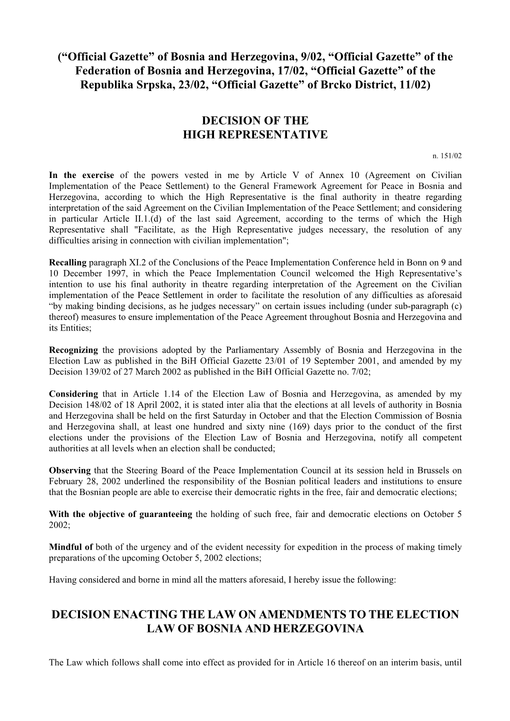 (“Official Gazette” of Bosnia and Herzegovina, 9/02, “Official Gazette