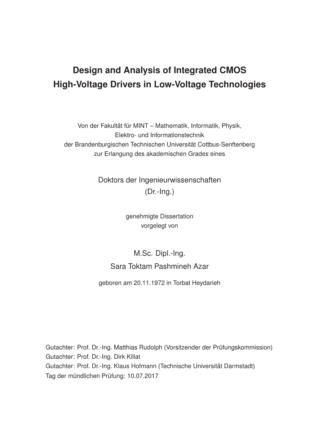 Design and Analysis of Integrated CMOS High-Voltage Drivers in Low-Voltage Technologies