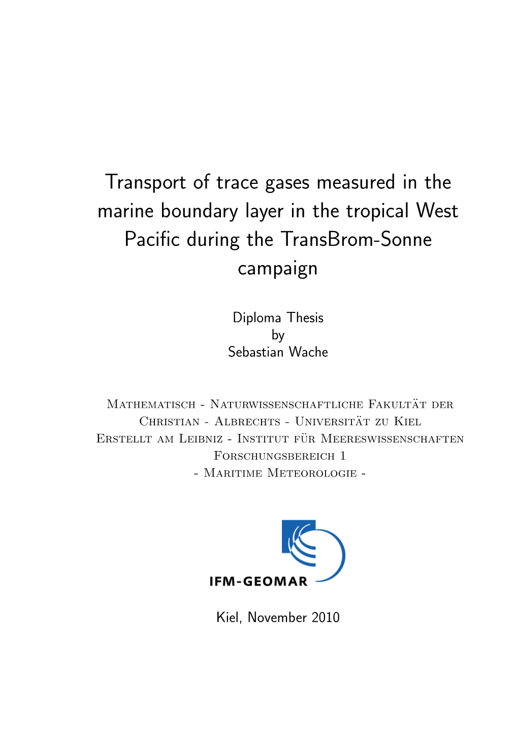 Transport of Trace Gases Measured in the Marine Boundary Layer in the Tropical West Paciﬁc During the Transbrom-Sonne Campaign