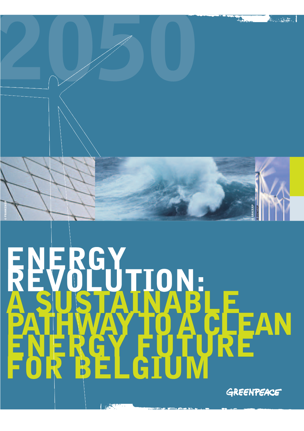 Energy Revolution: Energy Revolution: a Sustainable Pathway to a Clean Energy Revolution for Belgium