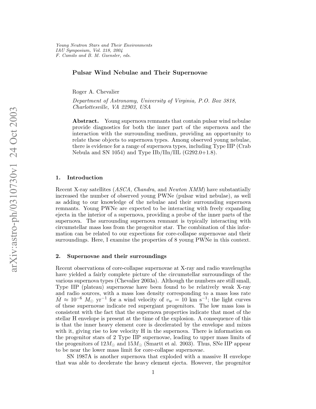 Pulsar Wind Nebulae and Their Supernovae 3 Two Other Cases (0540–69 and G292.0+1.8), There Is an Age Estimate from the Expansion of Optical ﬁlaments