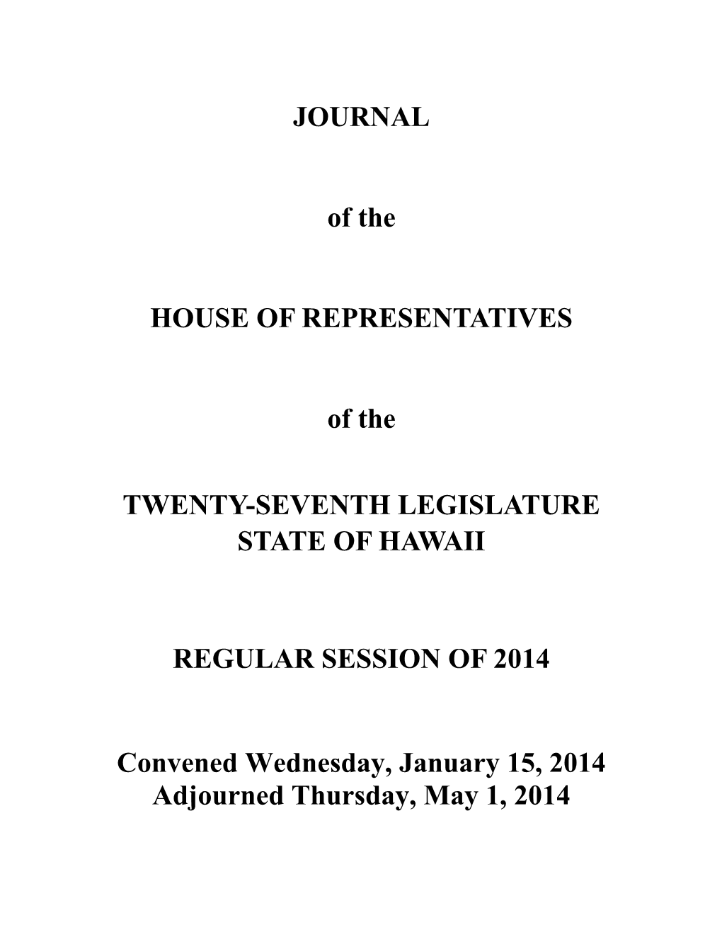 JOURNAL of the HOUSE of REPRESENTATIVES of The