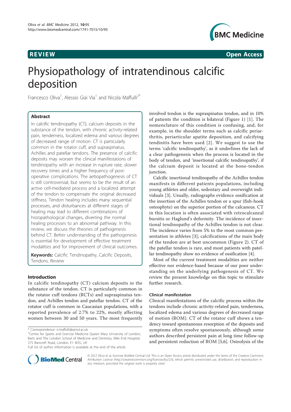 Physiopathology of Intratendinous Calcific Deposition Francesco Oliva1, Alessio Giai Via1 and Nicola Maffulli2*