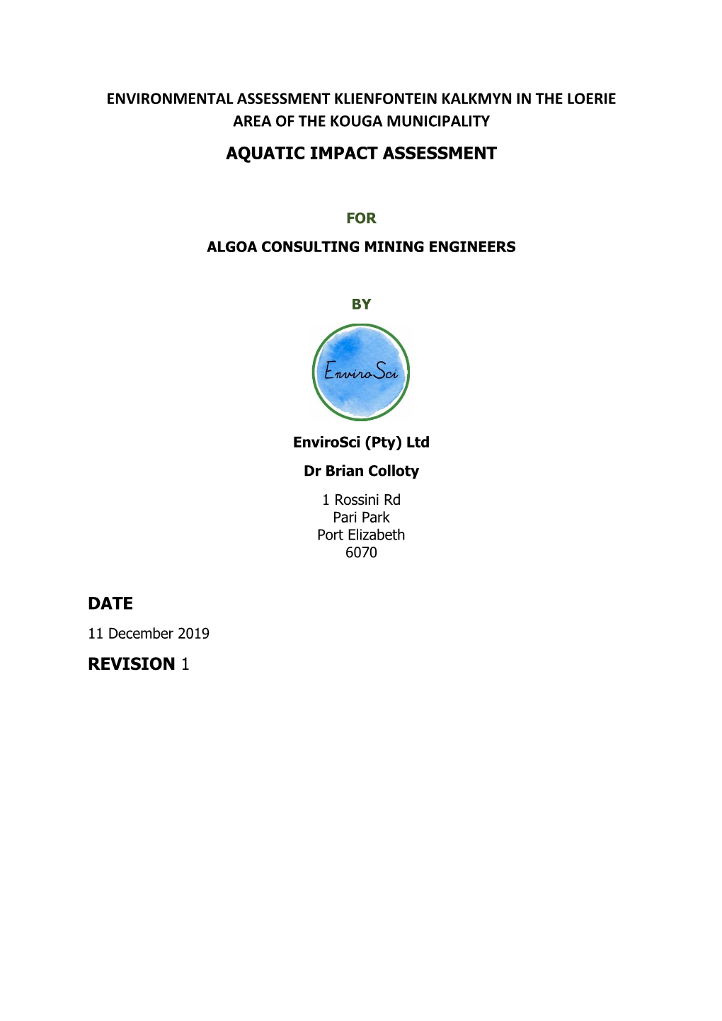 Environmental Assessment Klienfontein Kalkmyn in the Loerie Area of the Kouga Municipality Aquatic Impact Assessment Date Revisi