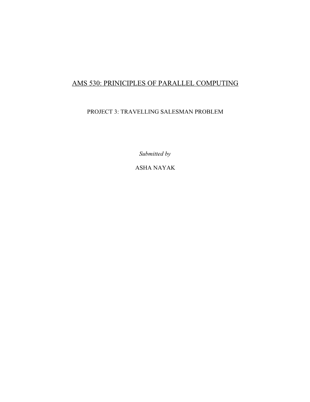 Ams 530: Priniciples of Parallel Computing