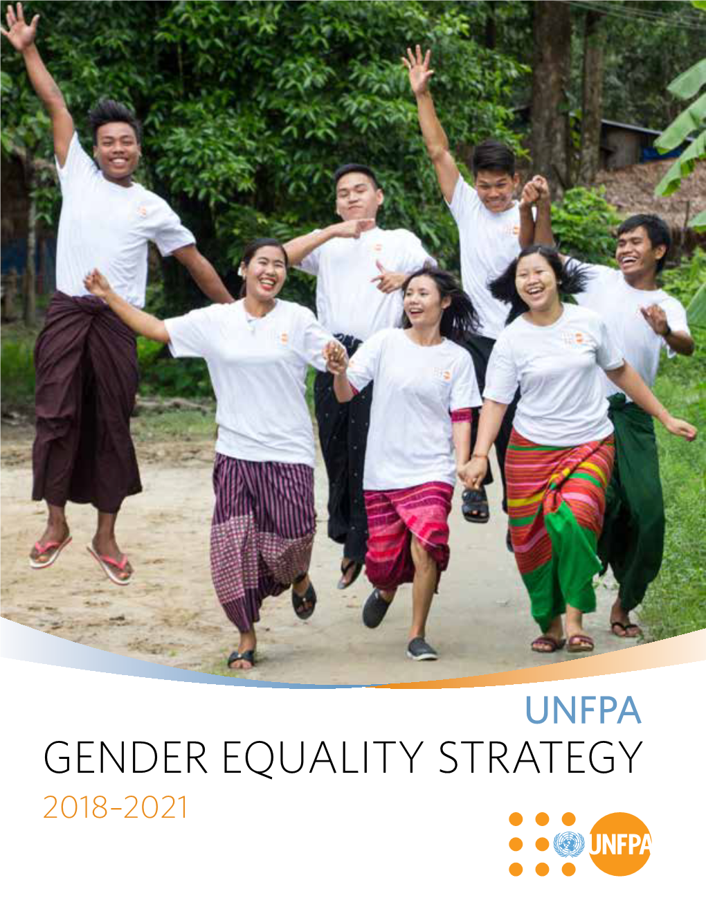 Gender Equality Strategy 2018–2021 Unfpa Gender Equality Strategy 2018–2021