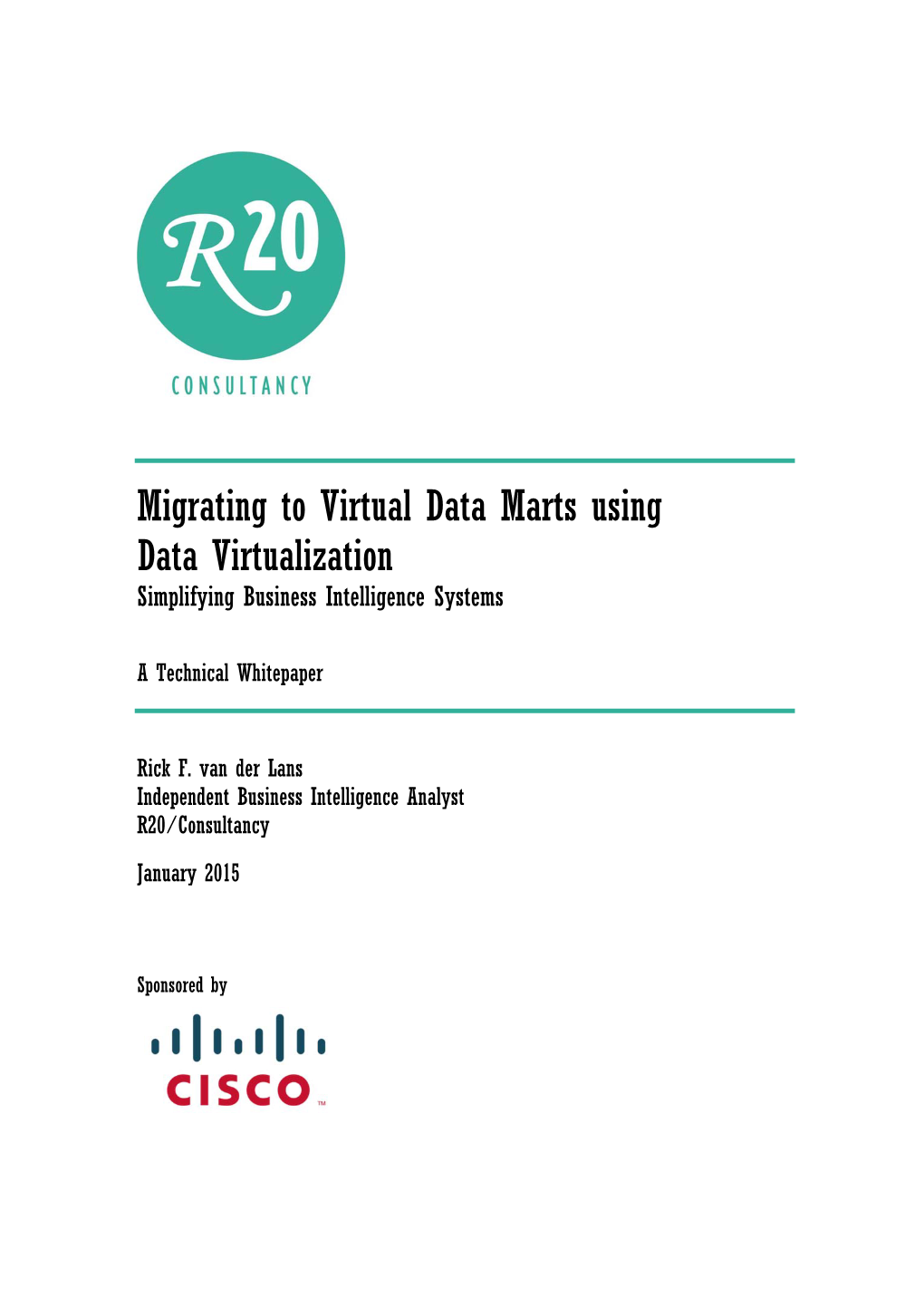 Migrating to Virtual Data Marts Using Data Virtualization Simplifying Business Intelligence Systems