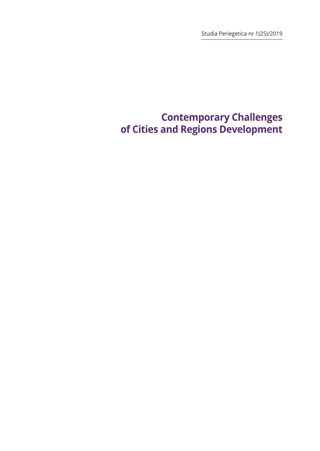 Contemporary Challenges of Cities and Regions Development Studia Periegetica Nr 1(25)/2019