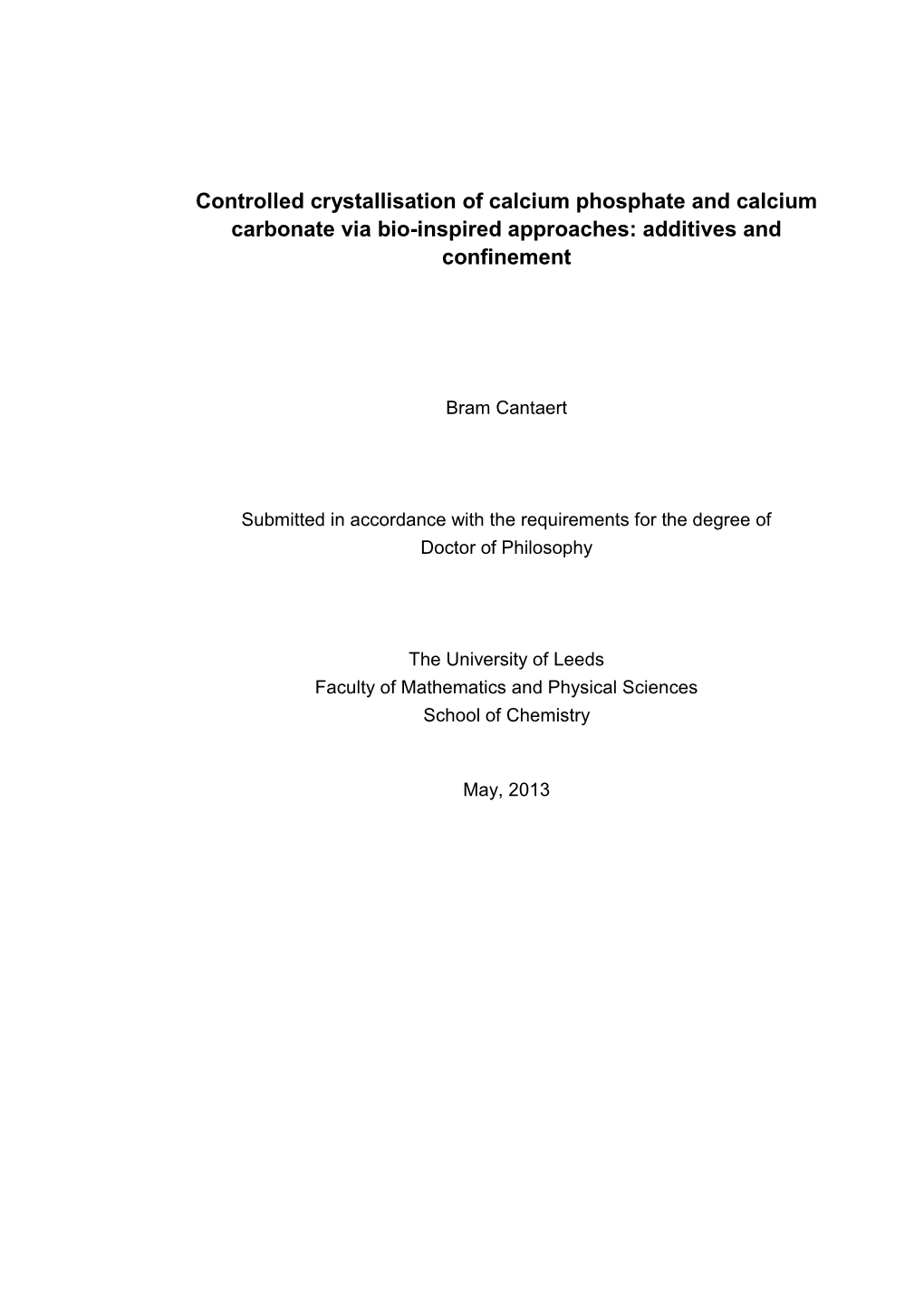 Controlled Crystallisation of Calcium Phosphate and Calcium Carbonate Via Bio-Inspired Approaches: Additives and Confinement