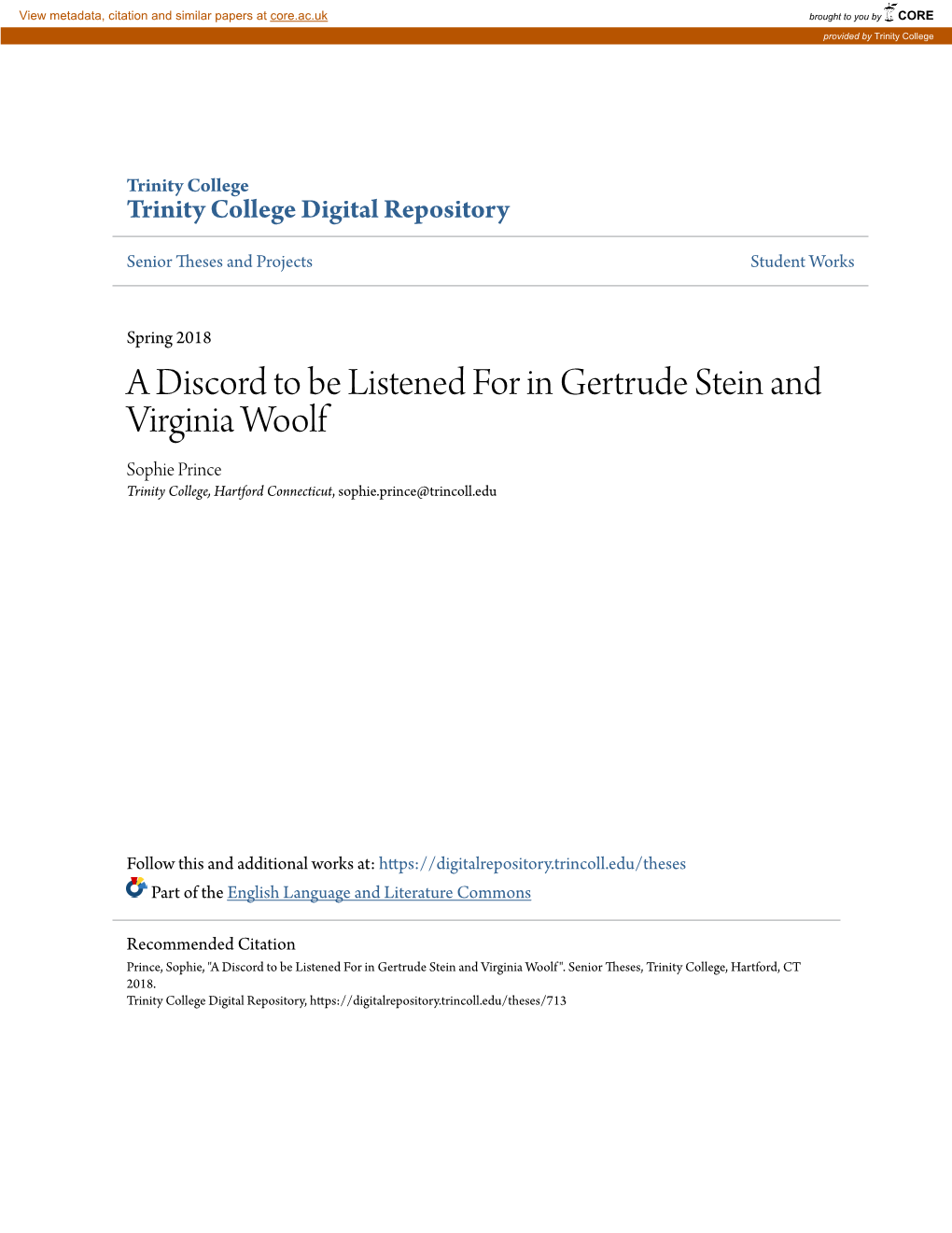 A Discord to Be Listened for in Gertrude Stein and Virginia Woolf Sophie Prince Trinity College, Hartford Connecticut, Sophie.Prince@Trincoll.Edu