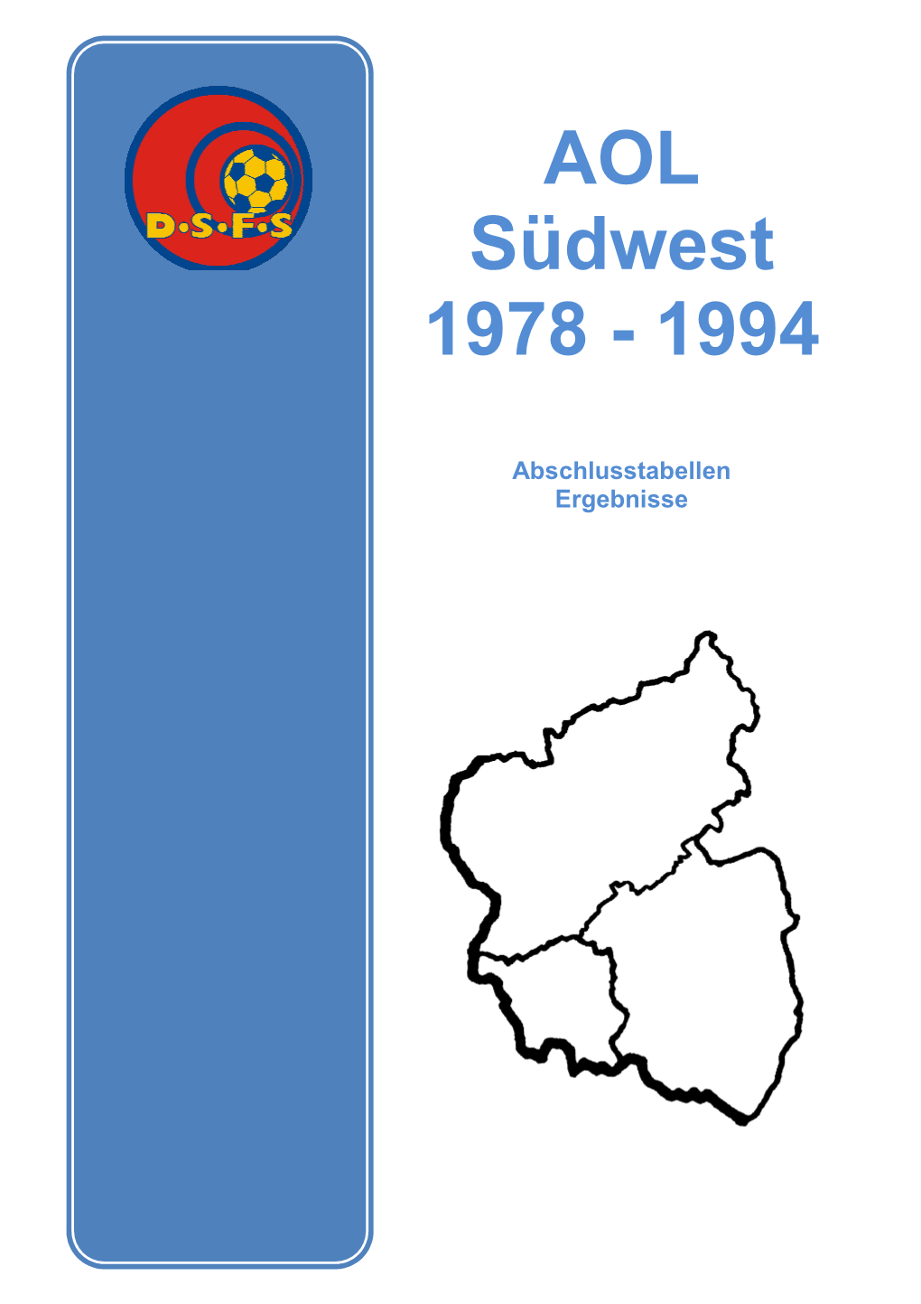 AOL Südwest 1978 - 1994