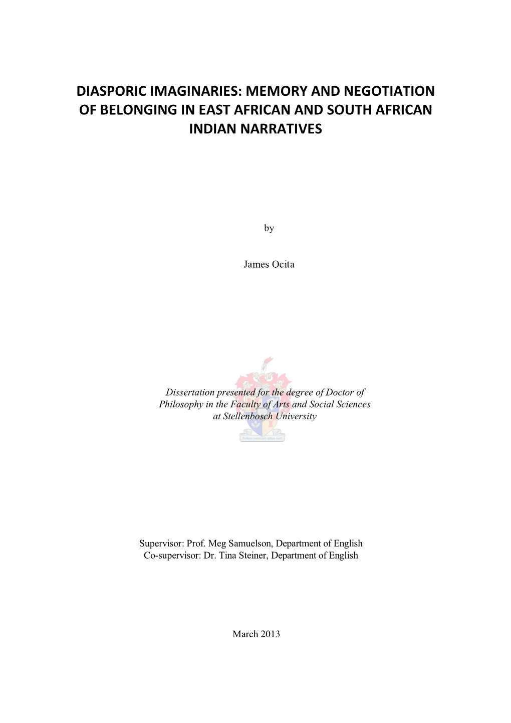 Diasporic Imaginaries: Memory and Negotiation of Belonging in East African and South African Indian Narratives