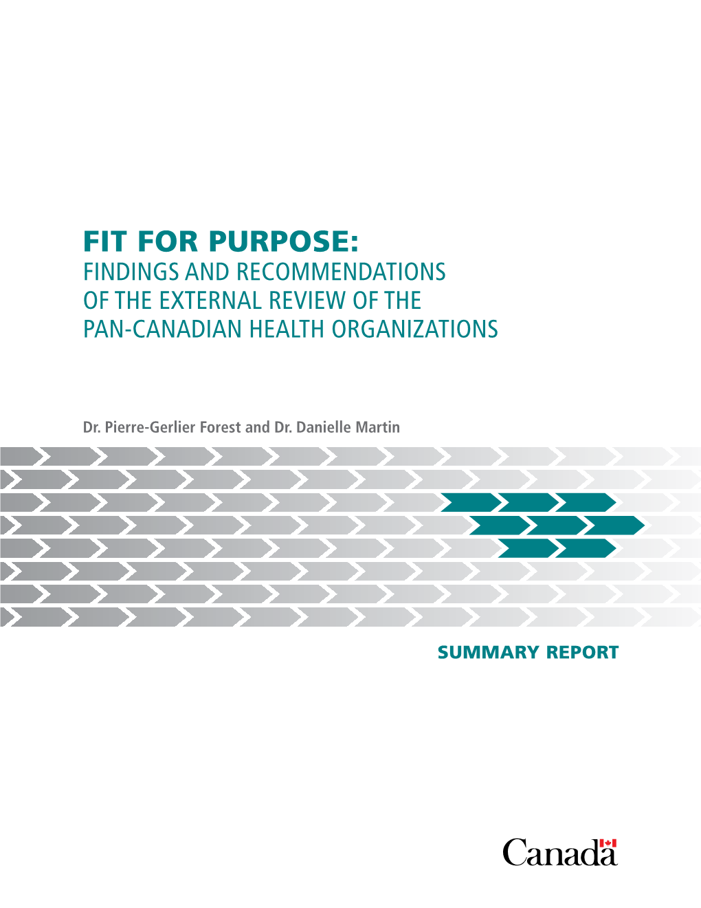 Fit for Purpose: Findings and Recommendations of the External Review of the Pan-Canadian Health Organizations