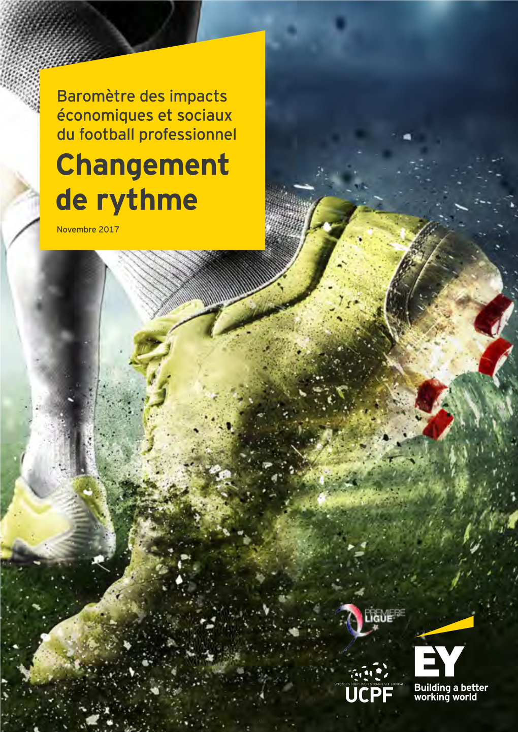 Baromètre Des Impacts Économiques Et Sociaux Du Football Professionnel Changement De Rythme Novembre 2017 Sommaire