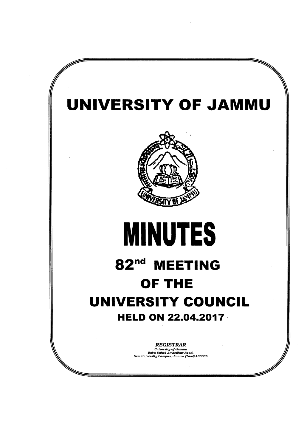 Mil{UTES 82"D MEETING of the UNIVERSITY GOUNGIL HELD on 22.04.2(J17