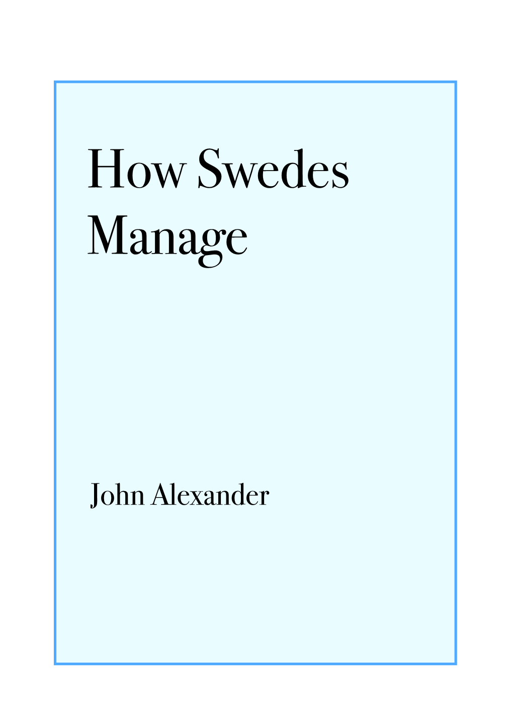 How Swedes Manage