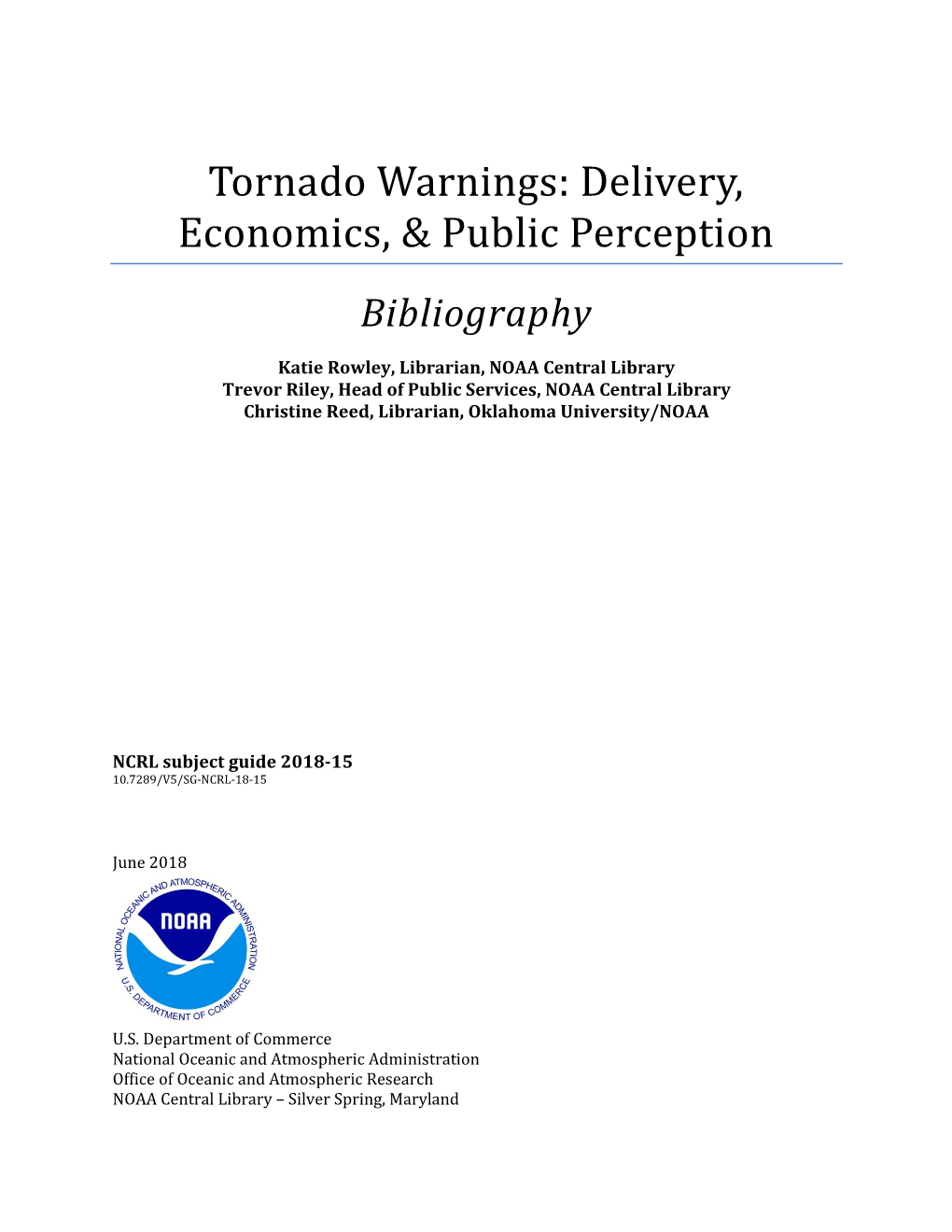 Tornado Warnings: Delivery, Economics, & Public Perception