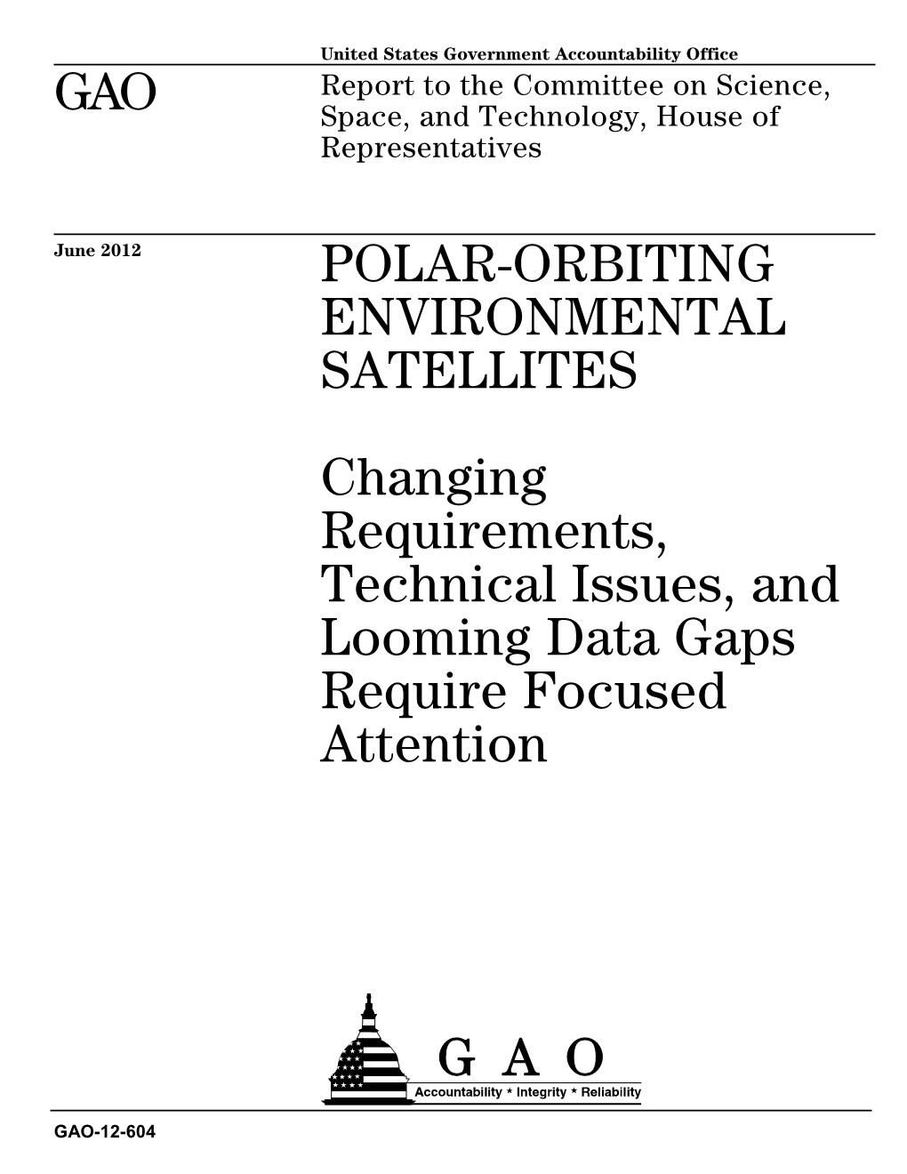 GAO-12-604, Polar-Orbiting Environmental Satellites: Changing