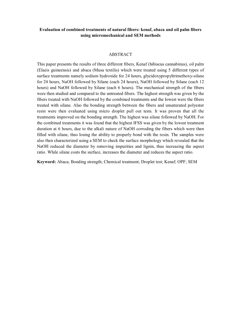 Evaluation of Combined Treatments of Natural Fibers: Kenaf, Abaca and Oil Palm Fibers Using Micromechanical and SEM Methods