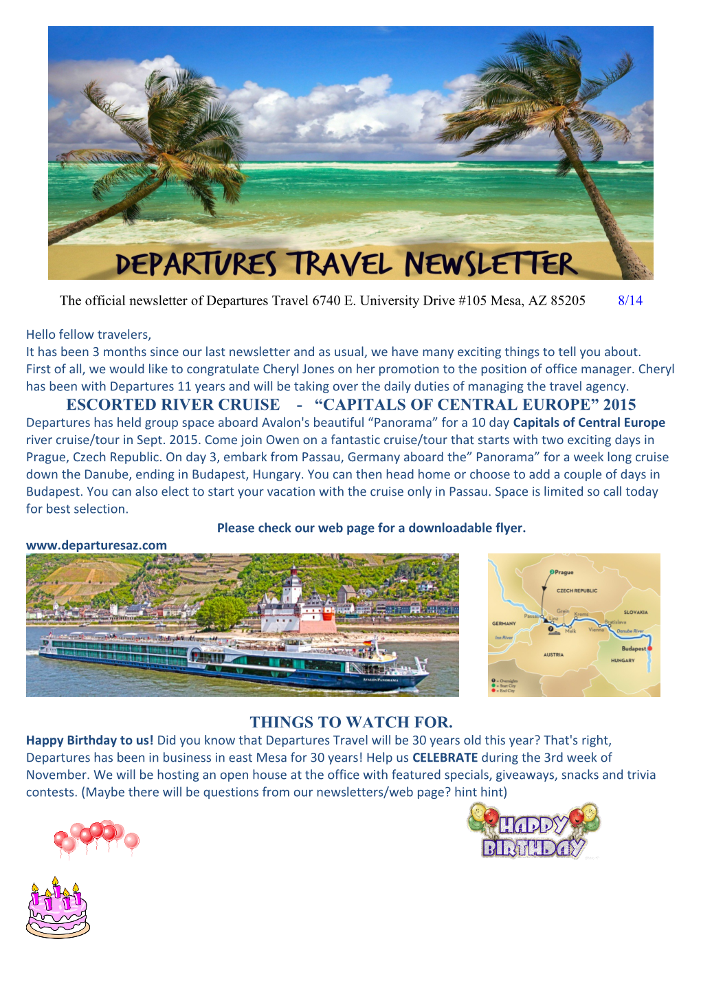 The Official Newsletter of Departures Travel 6740 E. University Drive #105 Mesa, AZ 85205 8/14