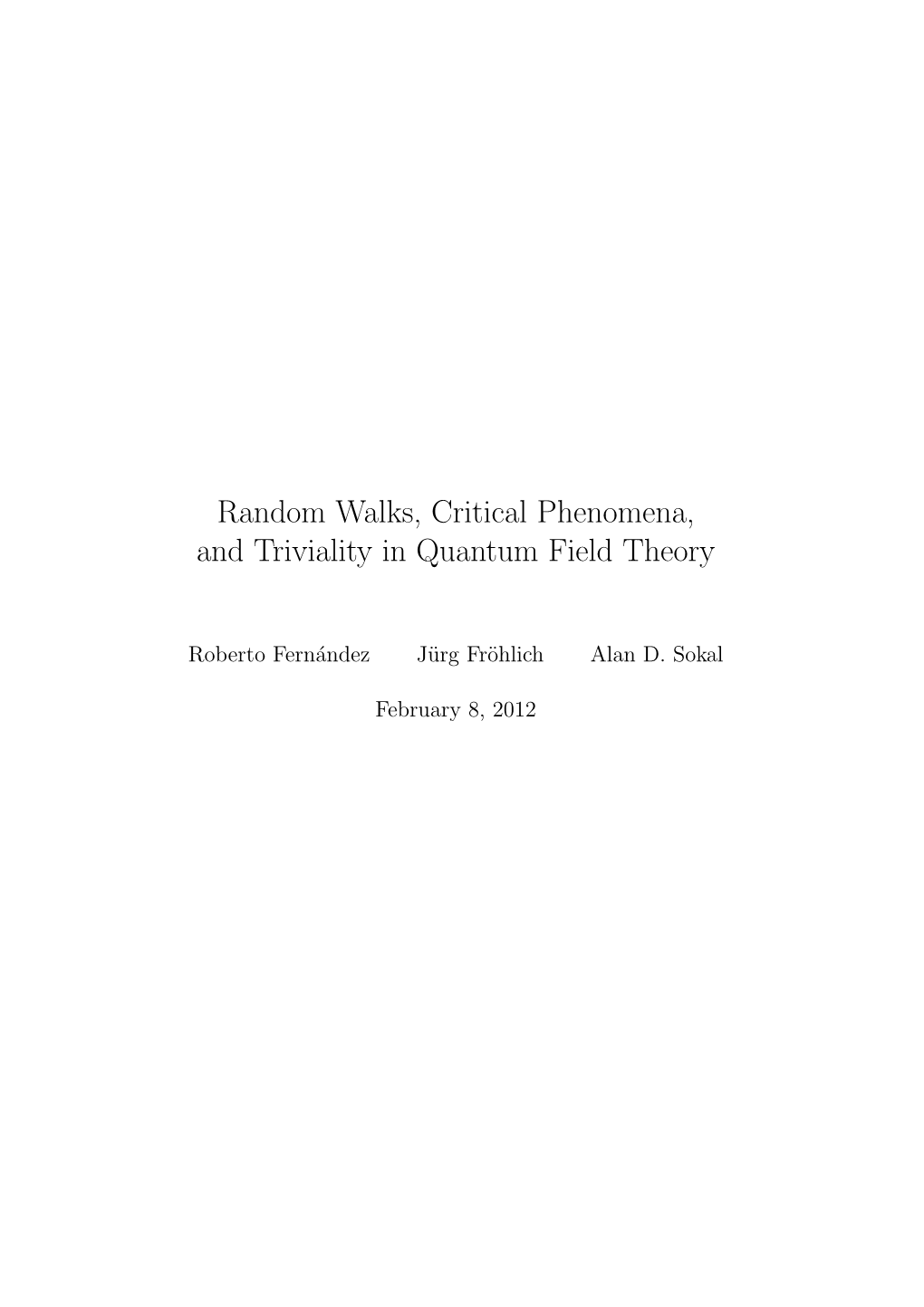 Random Walks, Critical Phenomena, and Triviality in Quantum Field Theory