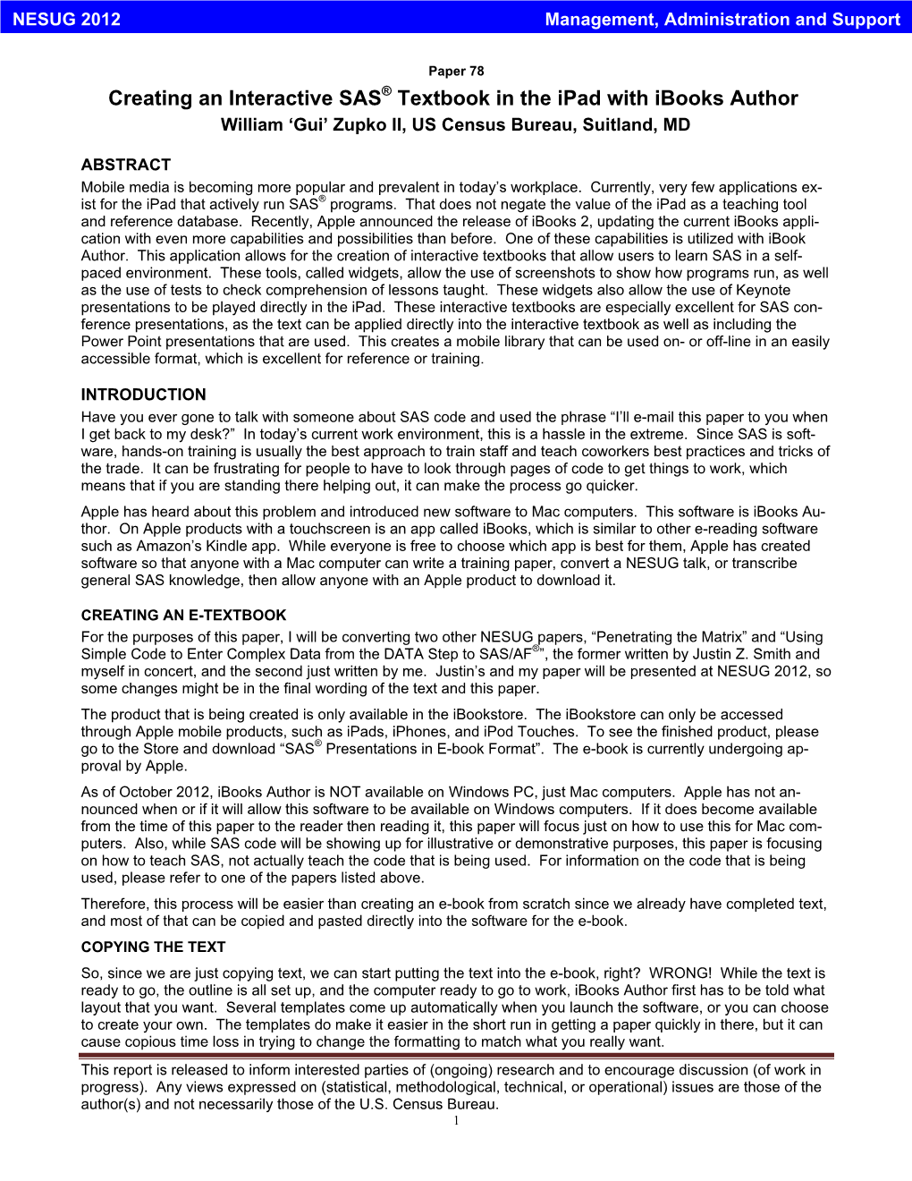 Creating an Interactive SAS® Textbook in the Ipad with Ibooks Author William ‘Gui’ Zupko II, US Census Bureau, Suitland, MD