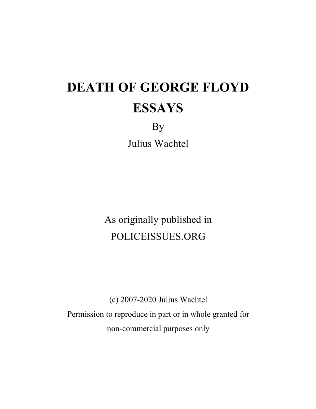 DEATH of GEORGE FLOYD ESSAYS by Julius Wachtel