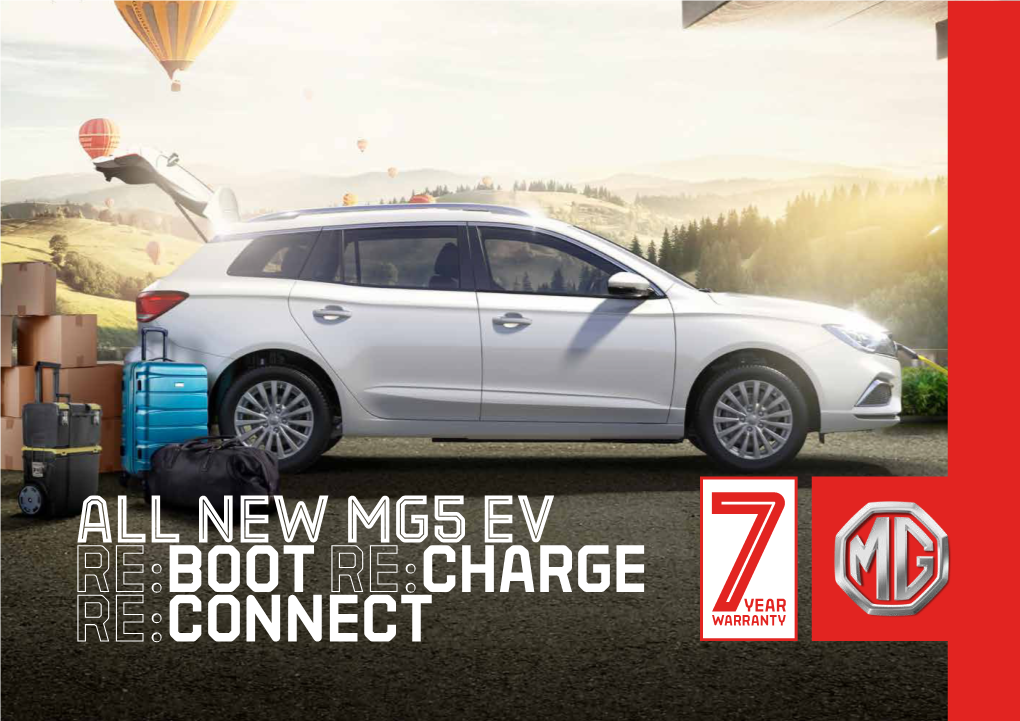 All New Mg5 EV Re:Boot Re:Charge Re:Connect All New MG5 EV Is Europe’S First Electric Car to Sport the Spacious and Practical SW Bodystyle